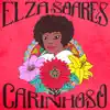 Elza Soares - Carinhoso - Single